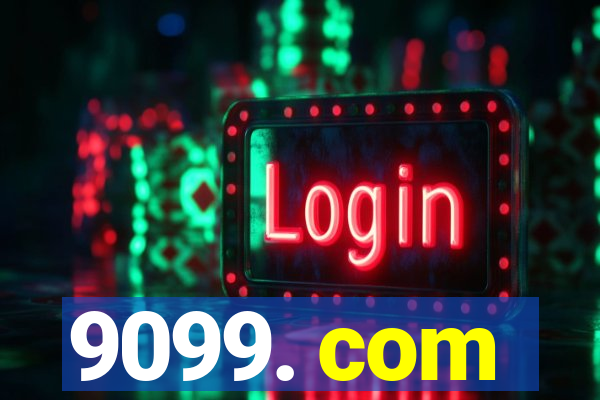 9099. com